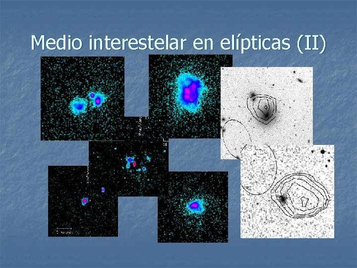 Medio interestelar en elípticas (II) 