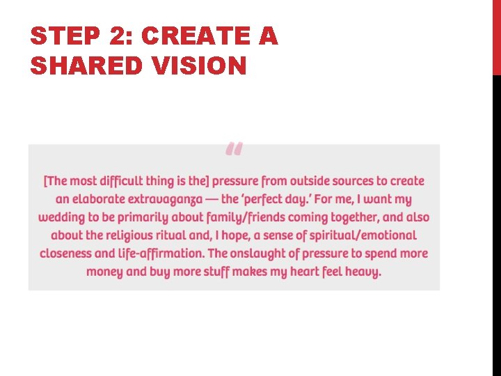 STEP 2: CREATE A SHARED VISION 
