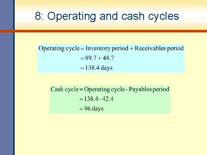 8: Operating and cash cycles 