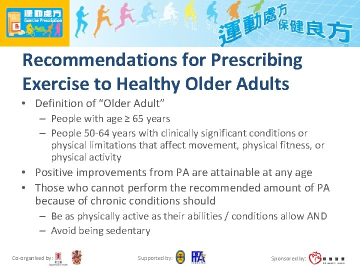 Recommendations for Prescribing Exercise to Healthy Older Adults • Definition of “Older Adult” –