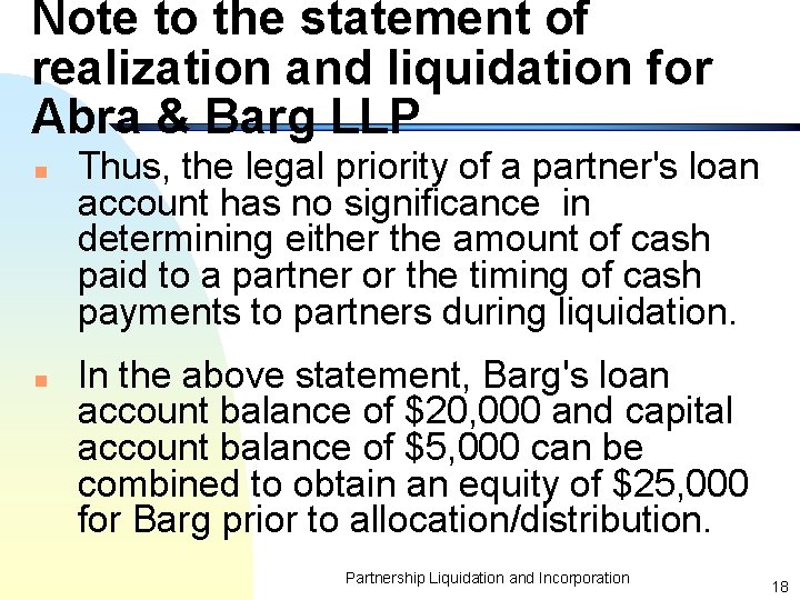 Note to the statement of realization and liquidation for Abra & Barg LLP n