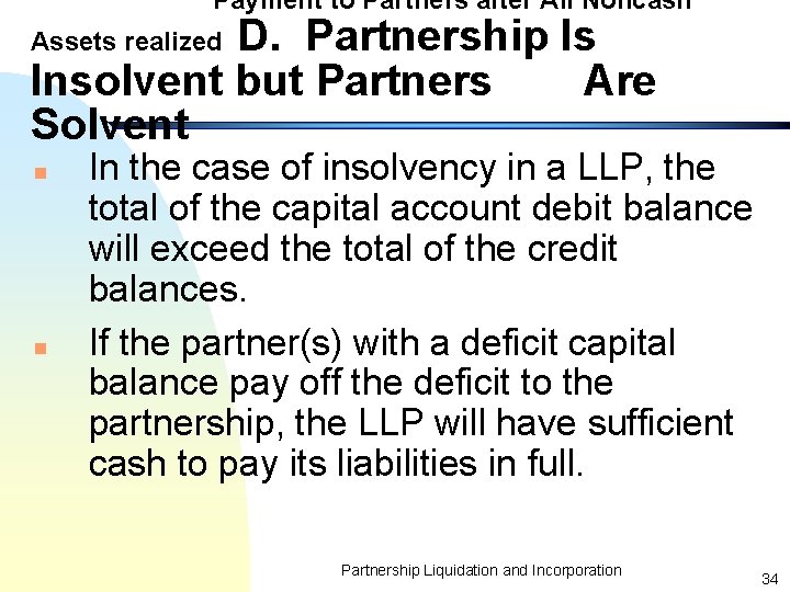 Payment to Partners after All Noncash D. Partnership Is Insolvent but Partners Are Solvent