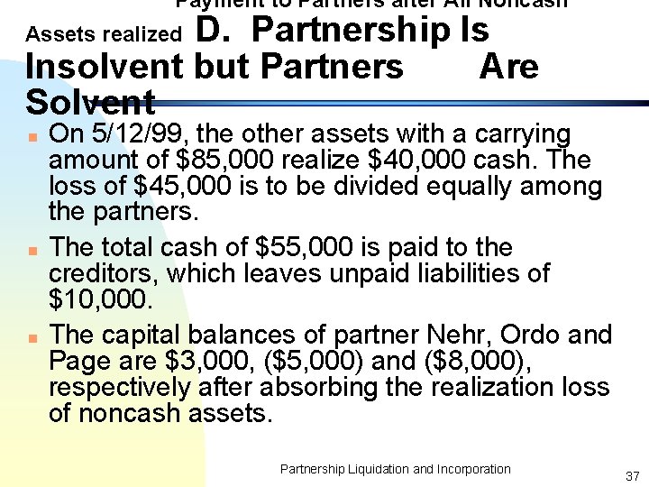 Payment to Partners after All Noncash D. Partnership Is Insolvent but Partners Are Solvent