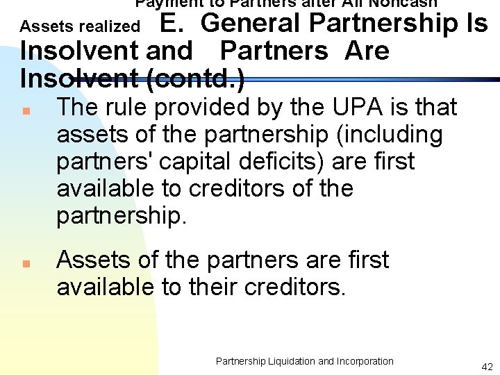 Payment to Partners after All Noncash E. General Partnership Is Insolvent and Partners Are