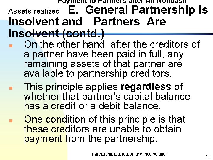 Payment to Partners after All Noncash E. General Partnership Is Insolvent and Partners Are