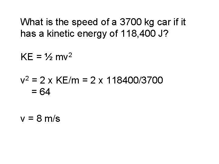 What is the speed of a 3700 kg car if it has a kinetic