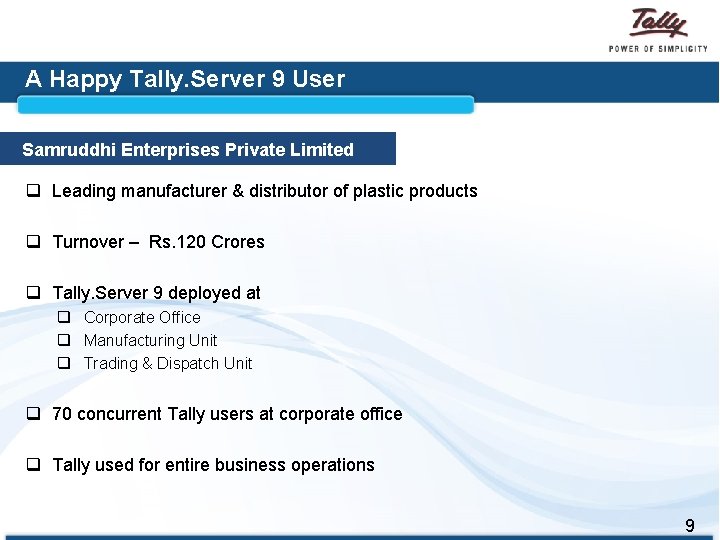 A Happy Tally. Server 9 User Samruddhi Enterprises Private Limited q Leading manufacturer &