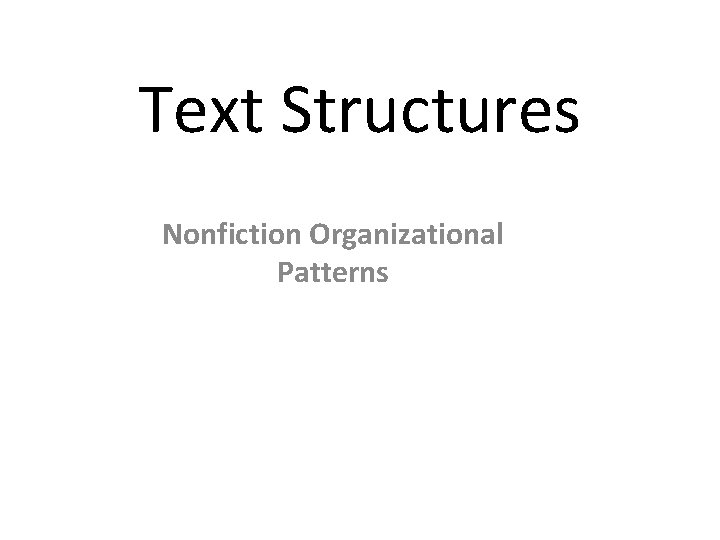Text Structures Nonfiction Organizational Patterns 