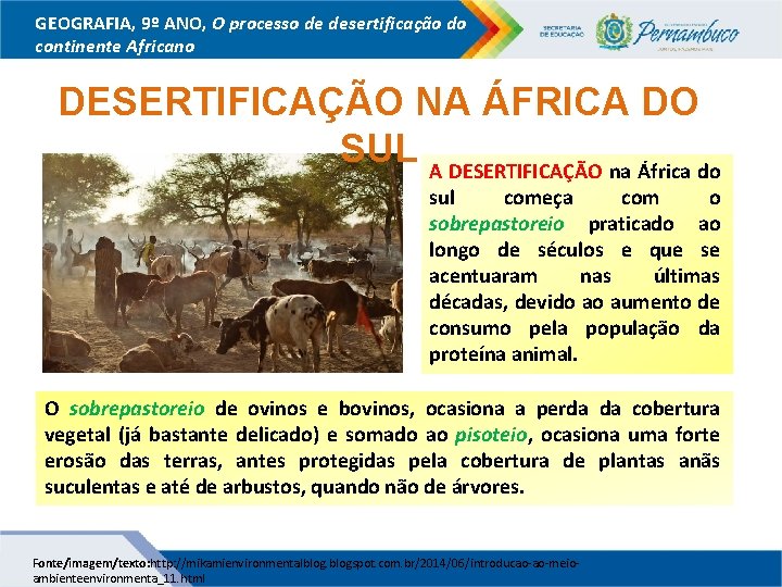 GEOGRAFIA, 9º ANO, O processo de desertificação do continente Africano DESERTIFICAÇÃO NA ÁFRICA DO