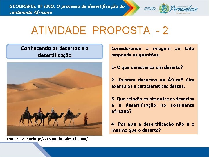 GEOGRAFIA, 9º ANO, O processo de desertificação do continente Africano ATIVIDADE PROPOSTA - 2