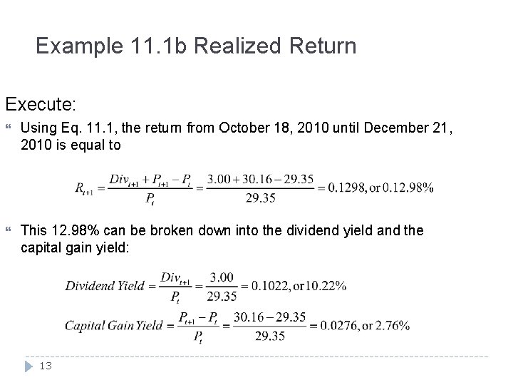Example 11. 1 b Realized Return Execute: Using Eq. 11. 1, the return from