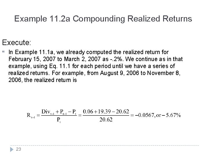 Example 11. 2 a Compounding Realized Returns Execute: In Example 11. 1 a, we