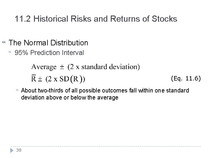 11. 2 Historical Risks and Returns of Stocks The Normal Distribution 95% Prediction Interval