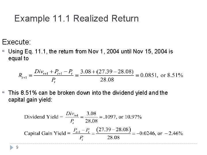 Example 11. 1 Realized Return Execute: Using Eq. 11. 1, the return from Nov