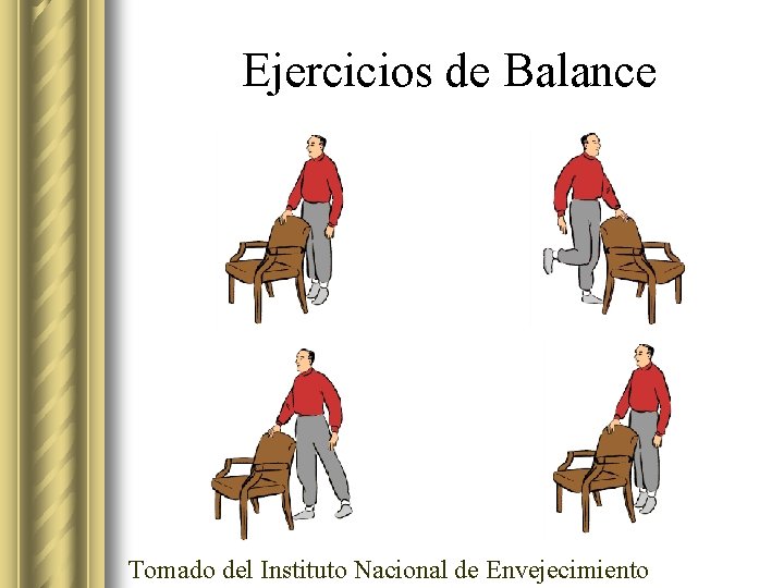 Ejercicios de Balance Tomado del Instituto Nacional de Envejecimiento 