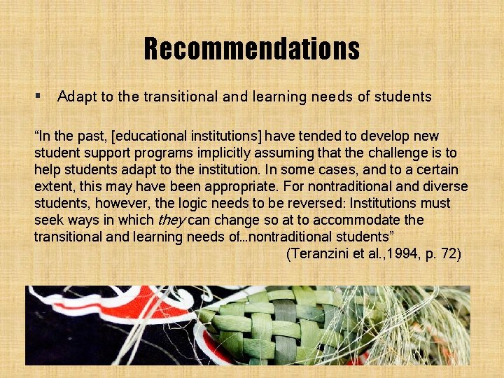 Recommendations § Adapt to the transitional and learning needs of students “In the past, Recommendations § Adapt to the transitional and learning needs of students “In the past,