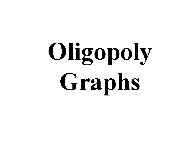 Oligopoly Graphs 