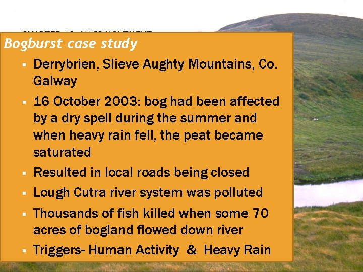 CHAPTER 10: MASS MOVEMENT Bogburst case study § Derrybrien, Slieve Aughty Mountains, Co. Galway