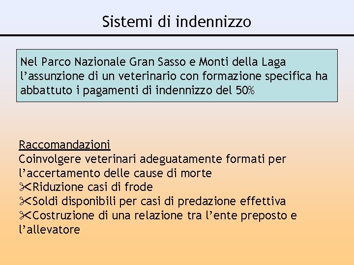 Sistemi di indennizzo Nel Parco Nazionale Gran Sasso e Monti della Laga l’assunzione di