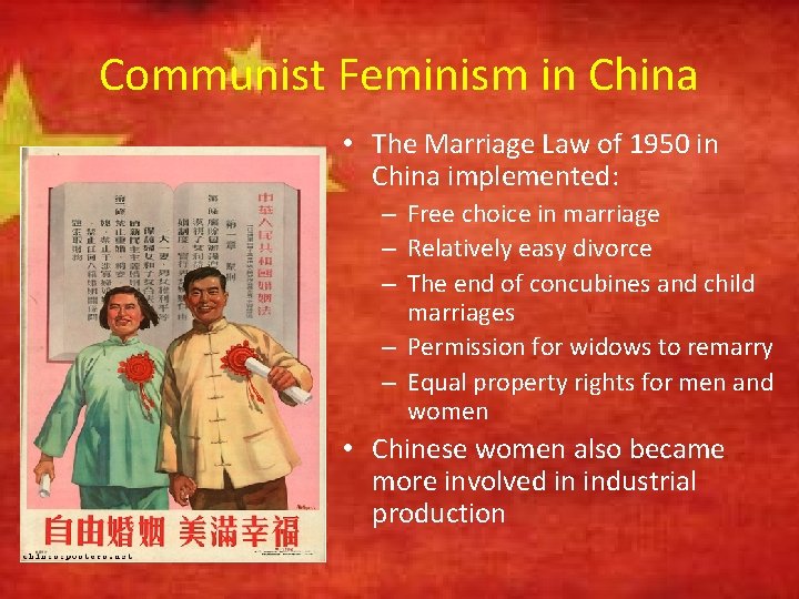 Communist Feminism in China • The Marriage Law of 1950 in China implemented: –