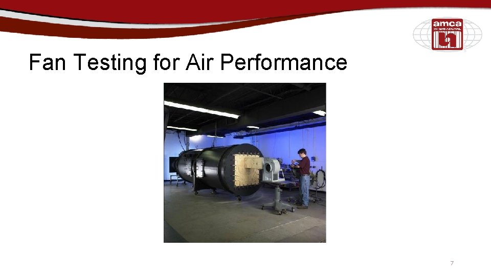 Fan Testing for Air Performance 7 