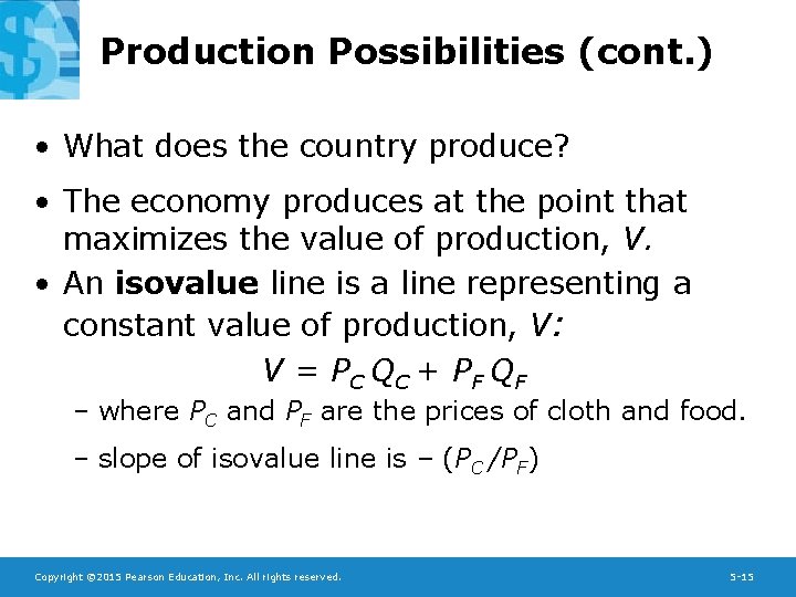 Production Possibilities (cont. ) • What does the country produce? • The economy produces