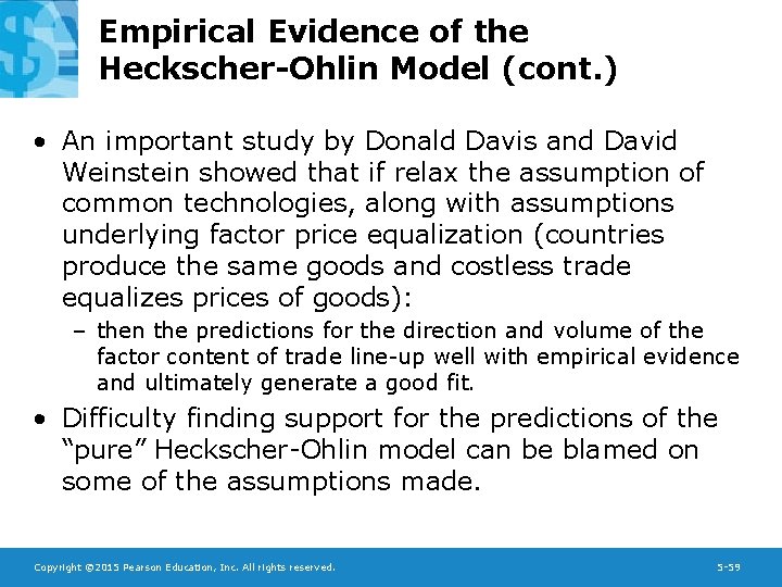 Empirical Evidence of the Heckscher-Ohlin Model (cont. ) • An important study by Donald