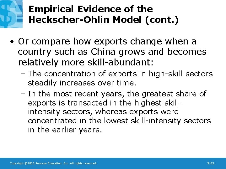 Empirical Evidence of the Heckscher-Ohlin Model (cont. ) • Or compare how exports change