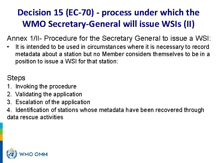 Decision 15 (EC-70) - process under which the WMO Secretary-General will issue WSIs (II)