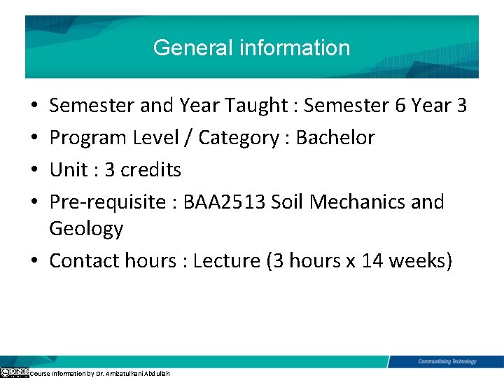 General information Semester and Year Taught : Semester 6 Year 3 Program Level /
