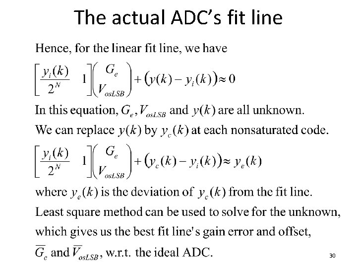 The actual ADC’s fit line 30 