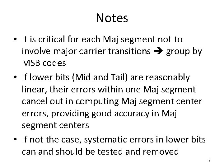 Notes • It is critical for each Maj segment not to involve major carrier