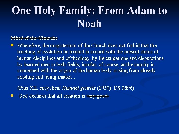 One Holy Family: From Adam to Noah Mind of the Church: n Wherefore, the One Holy Family: From Adam to Noah Mind of the Church: n Wherefore, the