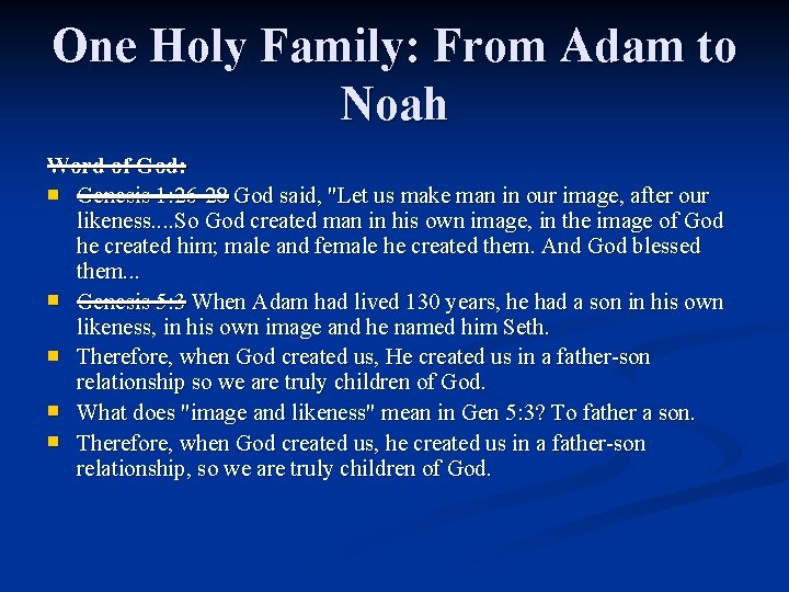 One Holy Family: From Adam to Noah Word of God: n Genesis 1: 26 One Holy Family: From Adam to Noah Word of God: n Genesis 1: 26