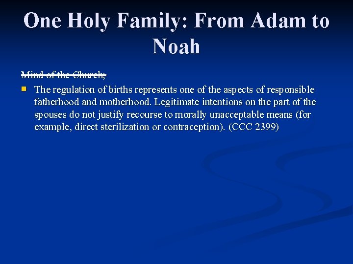 One Holy Family: From Adam to Noah Mind of the Church; n The regulation One Holy Family: From Adam to Noah Mind of the Church; n The regulation