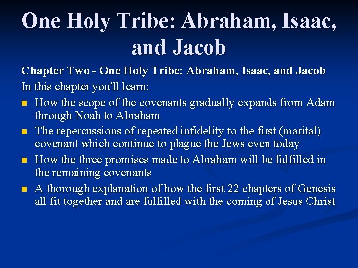 One Holy Tribe: Abraham, Isaac, and Jacob Chapter Two - One Holy Tribe: Abraham, One Holy Tribe: Abraham, Isaac, and Jacob Chapter Two - One Holy Tribe: Abraham,