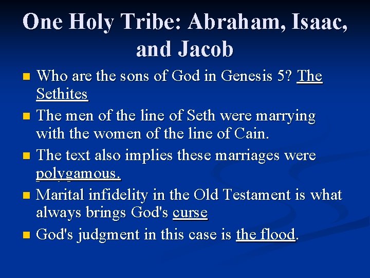 One Holy Tribe: Abraham, Isaac, and Jacob Who are the sons of God in One Holy Tribe: Abraham, Isaac, and Jacob Who are the sons of God in