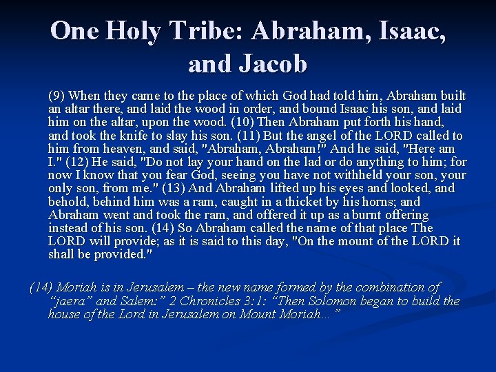 One Holy Tribe: Abraham, Isaac, and Jacob (9) When they came to the place One Holy Tribe: Abraham, Isaac, and Jacob (9) When they came to the place