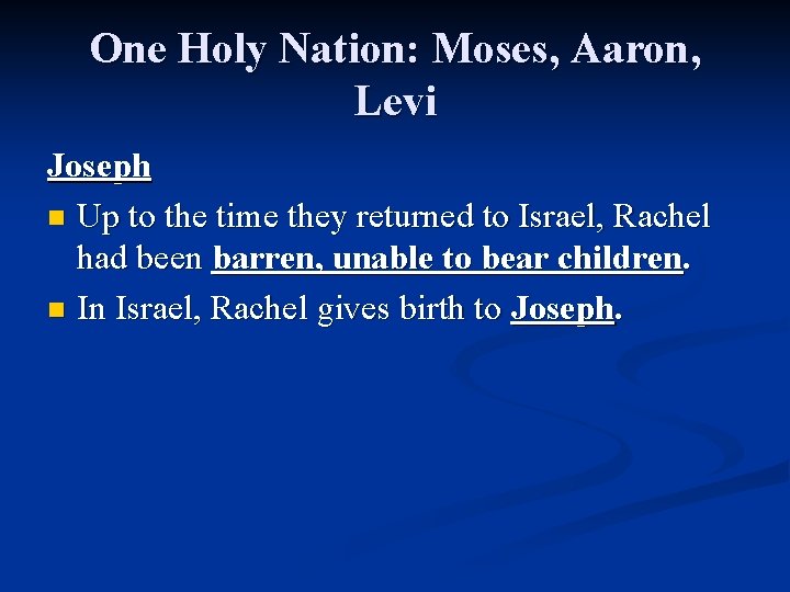 One Holy Nation: Moses, Aaron, Levi Joseph n Up to the time they returned One Holy Nation: Moses, Aaron, Levi Joseph n Up to the time they returned