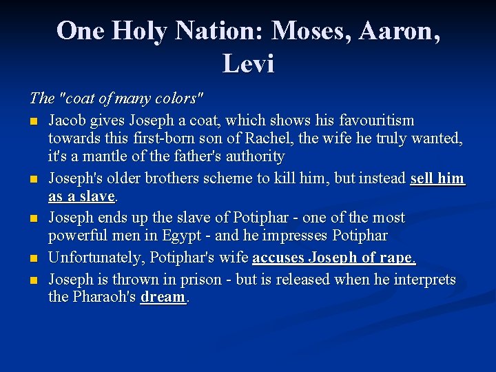 One Holy Nation: Moses, Aaron, Levi The "coat of many colors" n Jacob gives One Holy Nation: Moses, Aaron, Levi The "coat of many colors" n Jacob gives