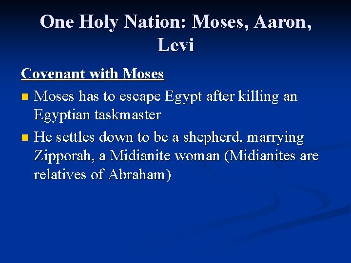 One Holy Nation: Moses, Aaron, Levi Covenant with Moses n Moses has to escape One Holy Nation: Moses, Aaron, Levi Covenant with Moses n Moses has to escape