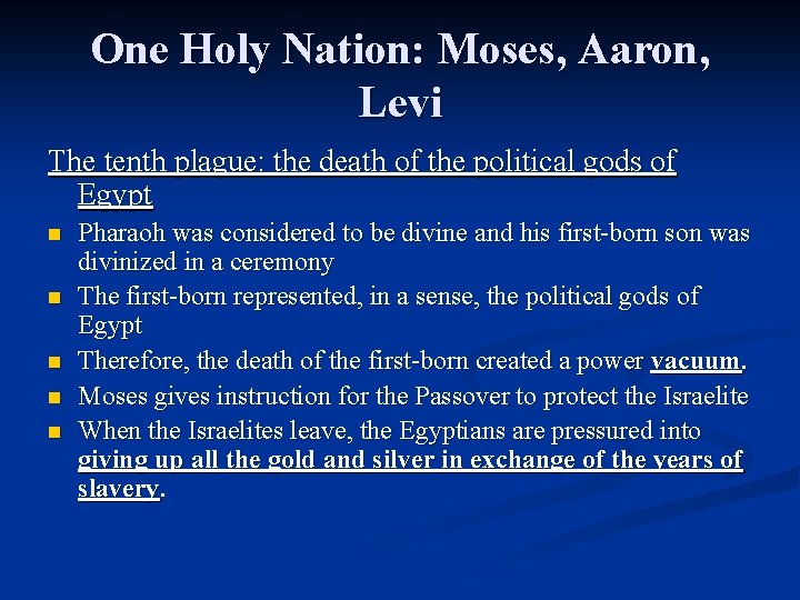 One Holy Nation: Moses, Aaron, Levi The tenth plague: the death of the political One Holy Nation: Moses, Aaron, Levi The tenth plague: the death of the political