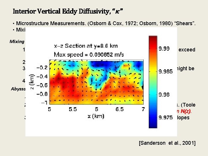 Interior Vertical Eddy Diffusivity, “κ ” • Microstructure Measurements. (Osborn & Cox, 1972; Osborn,