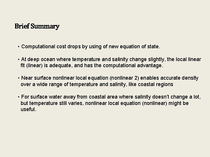 Brief Summary • Computational cost drops by using of new equation of state. •