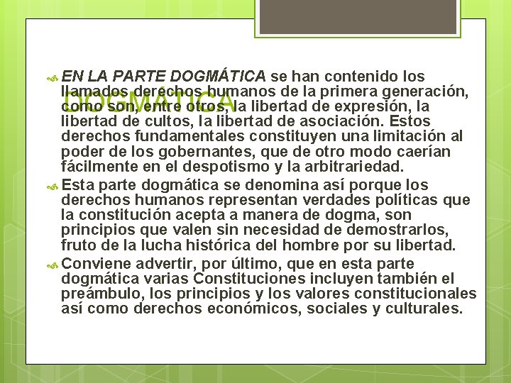 EN LA PARTE DOGMÁTICA se han contenido los llamados derechos humanos de la EN LA PARTE DOGMÁTICA se han contenido los llamados derechos humanos de la