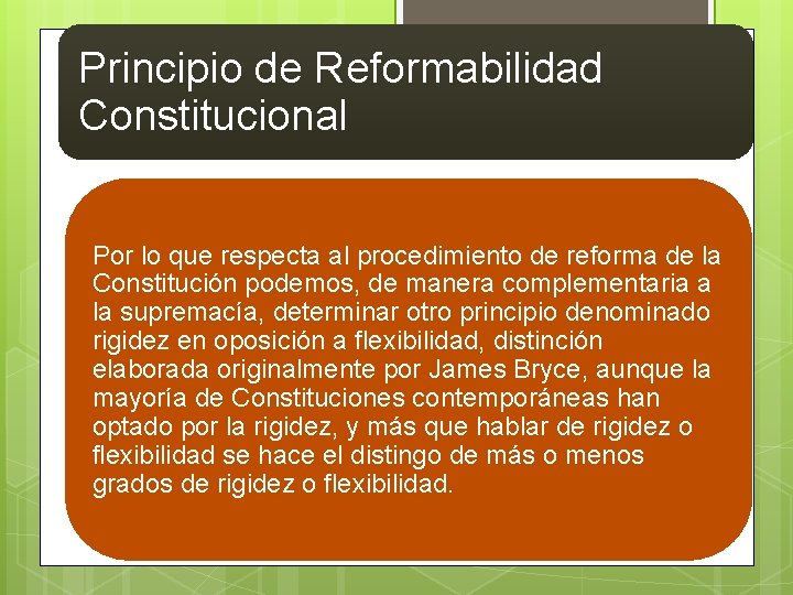 Principio de Reformabilidad Constitucional Por lo que respecta al procedimiento de reforma de la Principio de Reformabilidad Constitucional Por lo que respecta al procedimiento de reforma de la