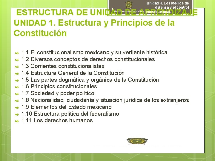 7 Unidad 4. Los Medios de defensa y el control constitucional. ESTRUCTURA DE UNIDAD 7 Unidad 4. Los Medios de defensa y el control constitucional. ESTRUCTURA DE UNIDAD