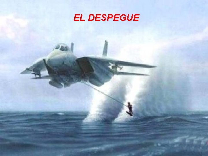 EL DESPEGUE 