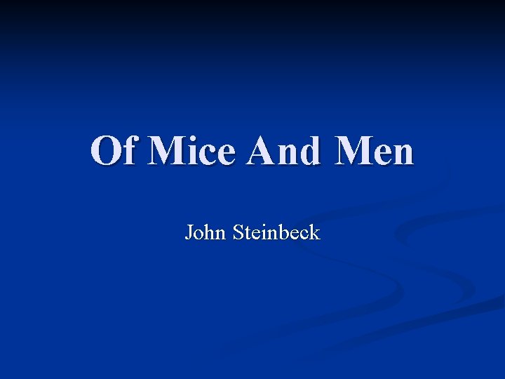 Of Mice And Men John Steinbeck 