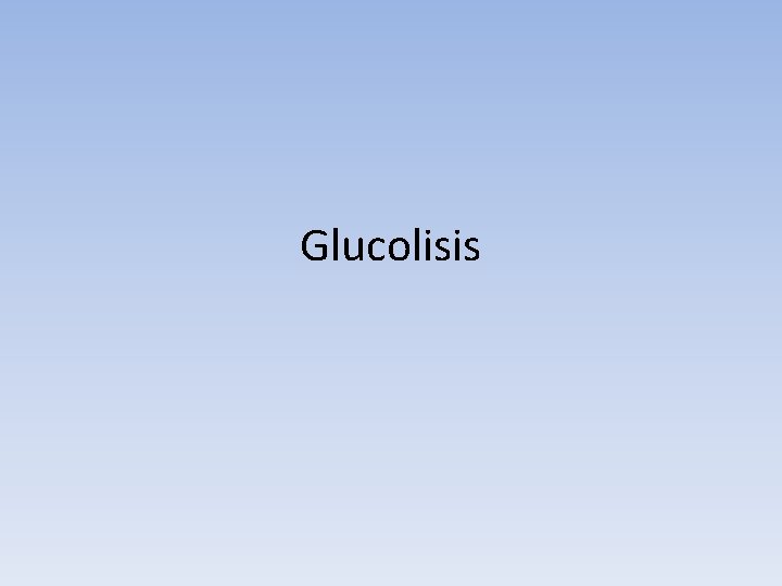 Glucolisis 